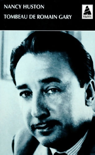 Tombeau de Romain Gary - Nancy Huston - Livre