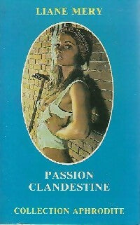 Livrenpoche : Passion clandestine - Liane Méry - Livre
