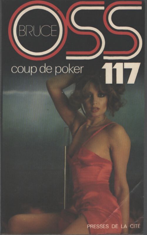 Coup de poker pour OSS 117 - Josette Bruce - Livre