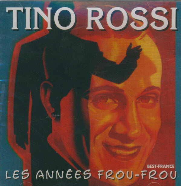 Livrenpoche : Tino Rossi - Les années frou-frou - Tino Rossi - CD