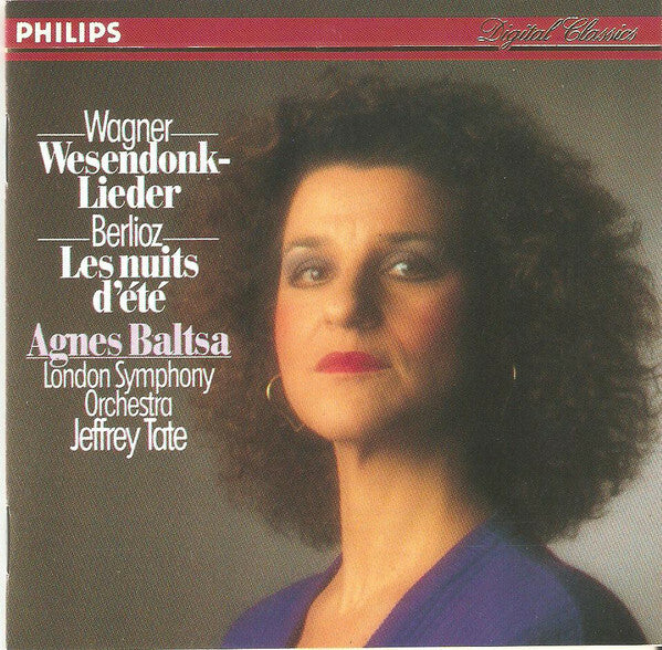 Livrenpoche : Wagner, Berlioz, Agnes Baltsa, London Symphony Orchestra, Jeffrey Tate - Wesendonk - Lieder, les nuits d'été - London Symphony Orchestra, Wagner, Berlioz, Agnes Baltsa, Jeffrey Tate - CD