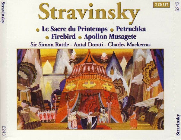 Livrenpoche : Stravinsky - Sir simon rattle - Antal dorati - Charles mackerras - Le sacre du printemps petruchka firebird apollon musagete - Stravinsky - CD