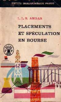 Livrenpoche : Placements et spéculation en bourse - L.L.B. Angas - Livre