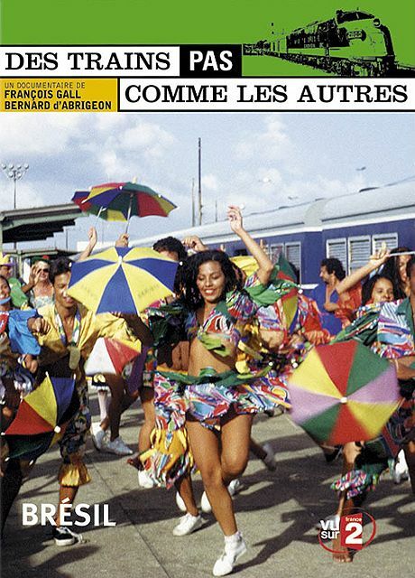 Livrenpoche : Des trains pas comme les autres : Brésil - Bernard d'Abrigeon - DVD