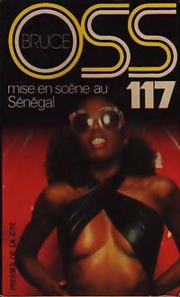 OSS 117 mise en scène au Sénégal - Josette Bruce - Livre