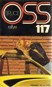 Rallye pour OSS 117 - Josette Bruce - Livre