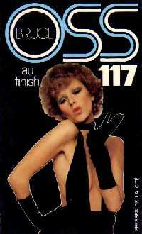 Livrenpoche : OSS 117 au finish - Josette Bruce - Livre