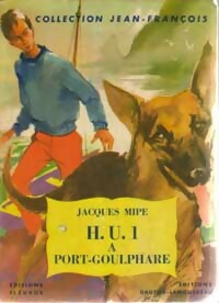 Livrenpoche : H.U.1 à Port-Goulphare - Jacques Mipe - Livre