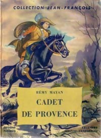 Cadet de Provence - Rémy Mayan - Livre