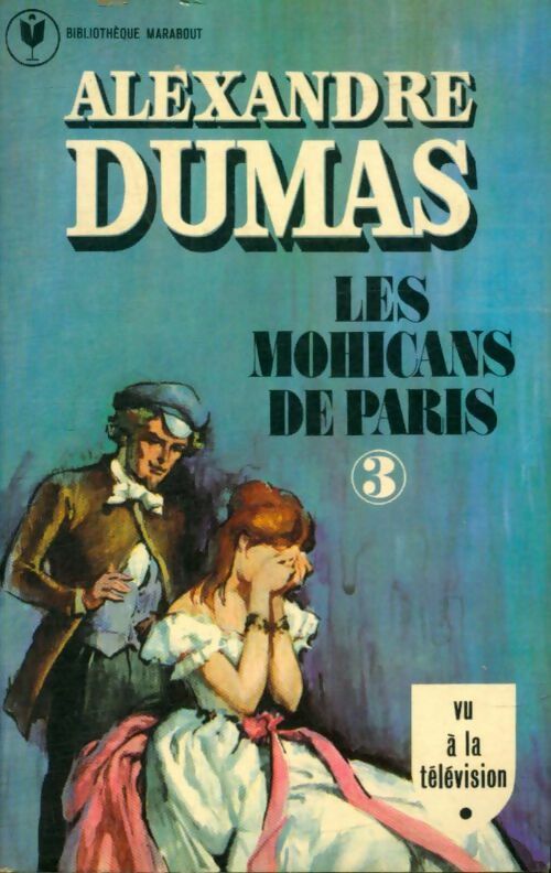 Livrenpoche : Les mohicans de Paris Tome III - Alexandre Dumas - Livre