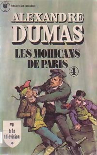 Livrenpoche : Les mohicans de Paris Tome IV - Alexandre Dumas - Livre