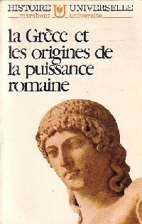 Livrenpoche : Histoire Universelle Tome II : La Grèce et les origines de la puissance romaine - Carl Grimberg - Livre