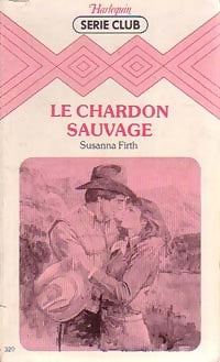 Le chardon sauvage - Susanna Firth - Livre