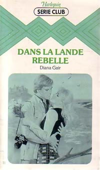 Livrenpoche : Dans la lande rebelle - Diana Gair - Livre
