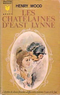 Livrenpoche : Les châtelaines d'East Lynne - Henry Wood - Livre
