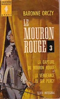 Livrenpoche : Le mouron rouge Tome III - Baronne Orczy - Livre