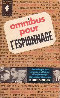 Livrenpoche : Omnibus pour l'espionnage - Kurt Singer - Livre