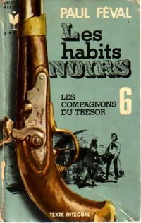 Les habits noirs Tome VI - Paul Féval - Livre