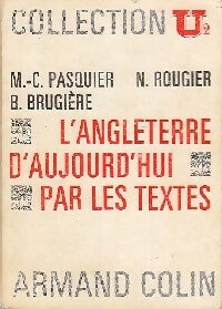 Livrenpoche : L'Angleterre d'aujourd'hui par les textes - Nicole Rougier, Marie-Claire Pasquier, Bernard Brugière - Livre