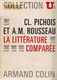 Livrenpoche : La littérature comparée - André Rousseau, Claude Pichois - Livre