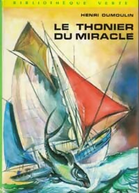 Le thonier du miracle - Henri Dumoulin - Livre