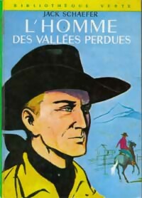 L'homme des vallées perdues - Jack Schaefer -  Bibliothèque verte (2ème série) - Livre