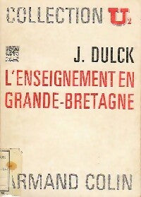 Livrenpoche : L'enseignement en Grande-Bretagne - Jean Dulck - Livre