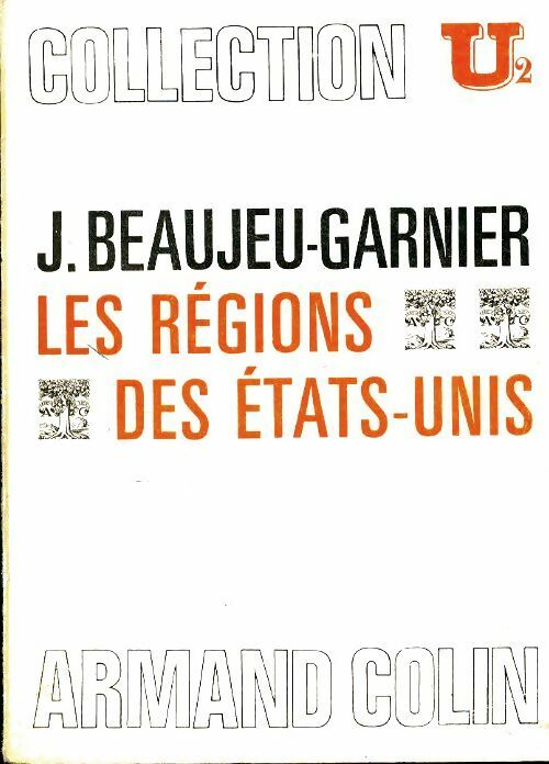 Livrenpoche : Les régions des Etats-Unis - Jacqueline Beaujeu-Garnier - Livre