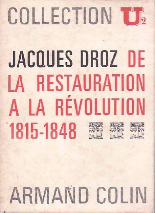 Livrenpoche : De la Restauration à la Révolution, 1815-1848 - Jacques Droz - Livre