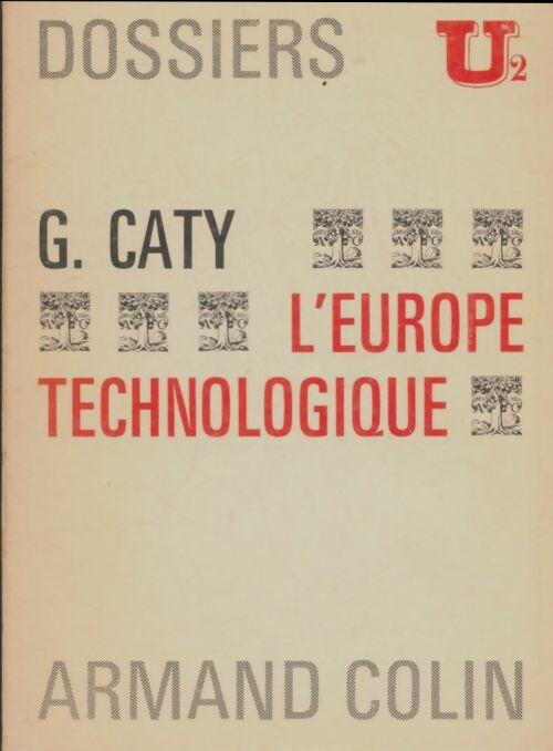 Livrenpoche : L'Europe technologique - Gilbert Caty - Livre