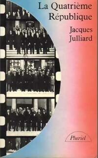 Livrenpoche : La Quatrième République - Jacques Julliard - Livre