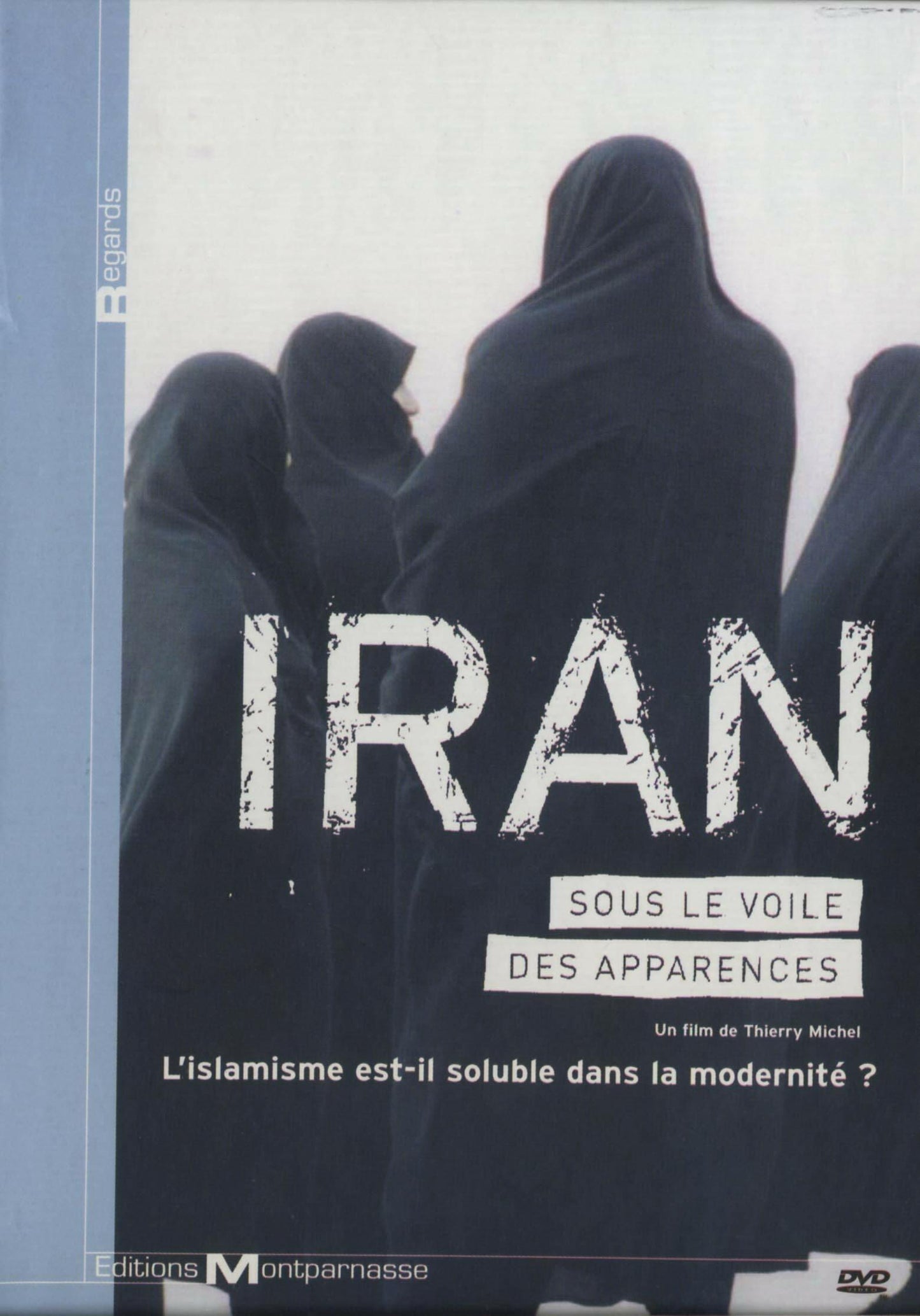 Livrenpoche : Iran - Sous le voile des apparences - Thierry Michel - DVD