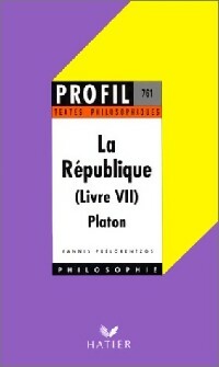 La République (Livres VI et VII) - Platon -  Profil - Livre