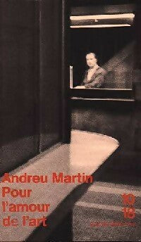 Livrenpoche : Pour l'amour de l'art - Andreu Martin - Livre