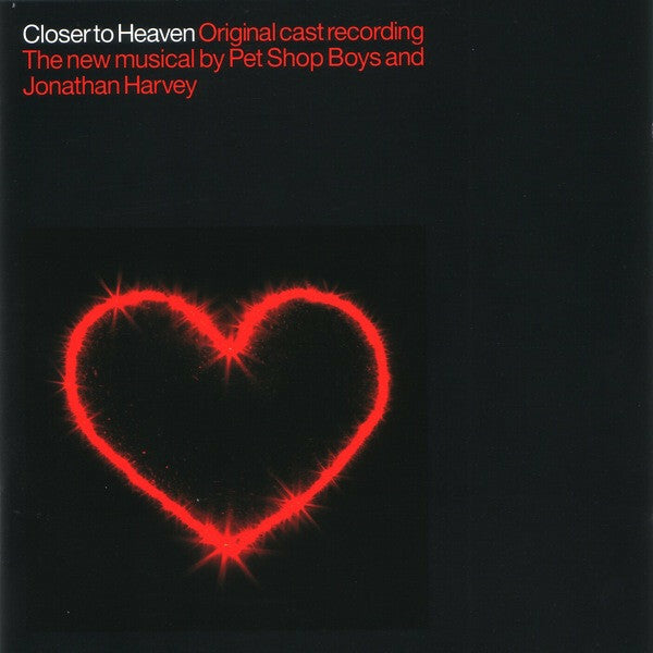 Livrenpoche : Original Cast* , The New Musical By Pet Shop Boys And Jonathan Harvey (2) - Closer To Heaven (Original Cast Recording) - Original Cast, The New Musical By Pet Shop Boys And Jonathan Harvey (2) - CD