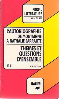 Livrenpoche : L'autobiographie de Montaigne à Nathalie Sarraute - Adeline Lesot - Livre