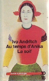 Livrenpoche : Au temps d'Anika / La soif et autres nouvelles - Andritch - Livre
