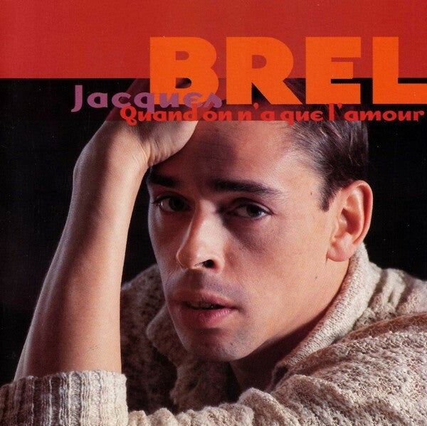 Livrenpoche : Jacques Brel - Quand On N'a Que L'amour - Jacques Brel - CD