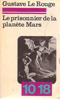 Livrenpoche : Le prisonnier de la planète Mars - Gustave Le Rouge - Livre