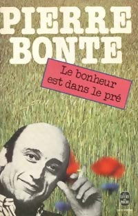Livrenpoche : Le bonheur est dans le pré - Pierre Bonte - Livre