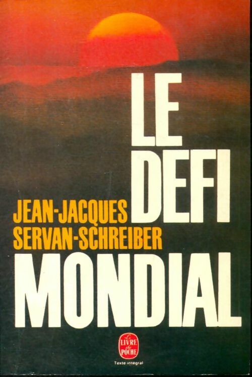 Livrenpoche : Le défi mondial - Jean-Jacques Servan-Schreiber - Livre