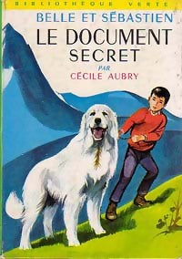 Livrenpoche : Belle et Sébastien : Le document secret - Cécile Aubry - Livre