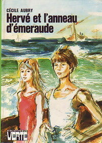 Hervé et l'anneau d'émeraude - Cécile Aubry -  Bibliothèque verte (3ème série) - Livre