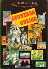 Jeunesse oblige - Auteurs en herbe - Livre