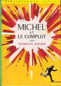 Livrenpoche : Michel et le complot - Georges Bayard - Livre