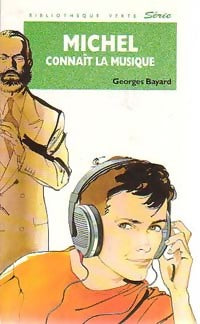 Michel connaît la musique - Georges Bayard - Livre