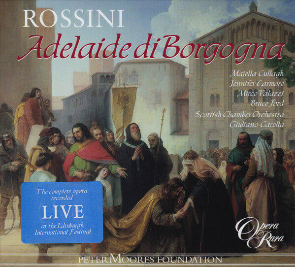 Livrenpoche : Rossini* - Majella Cullagh, Jennifer Larmore, Mirco Palazzi, Bruce Ford, Scottish Chamber Orchestra, Giuliano Carella - Adelaide Di Borgogna - rossini - CD