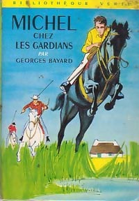 Livrenpoche : Michel chez les gardians - Georges Bayard - Livre