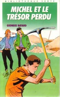 Livrenpoche : Michel et le trésor perdu - Georges Bayard - Livre
