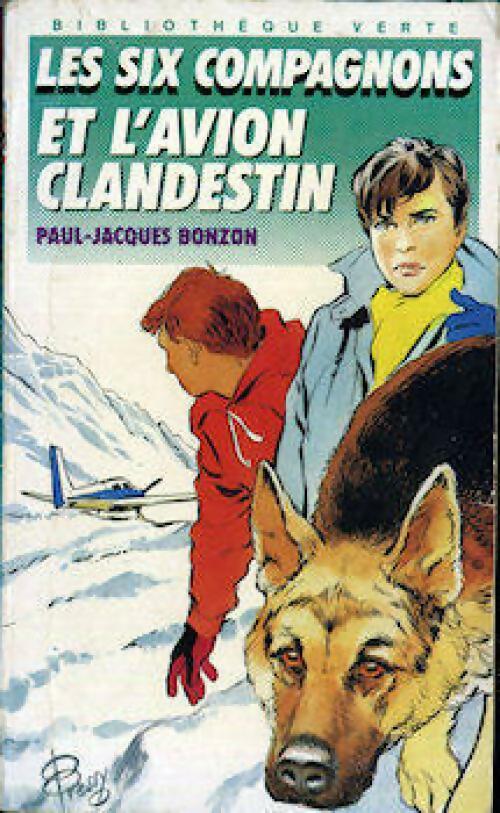 Livrenpoche : Les six compagnons et l'avion clandestin - Bonzon P. J. - Livre